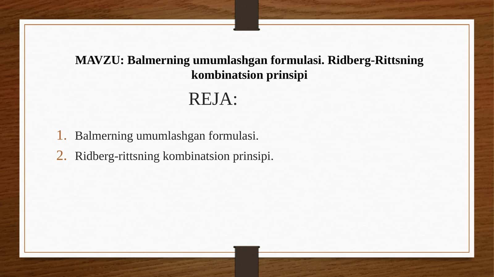 MAVZU:Balmerningumumlashganformulasi.Ridberg-Rittsningkombinatsionprinsipi