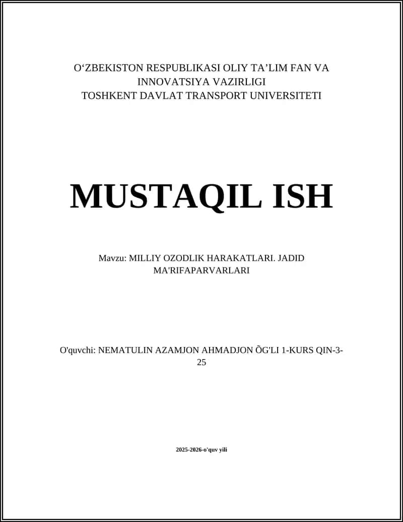 MILLIY OZODLIK HARAKATLARI. JADID MA'RIFAPARVARLARI