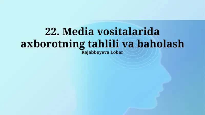 Media vositalarida axborotning tahlili va baholash