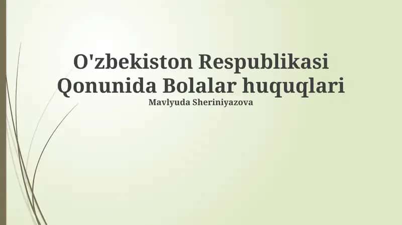 O'zbekiston Respublikasi Qonunida Bolalar huquqlari