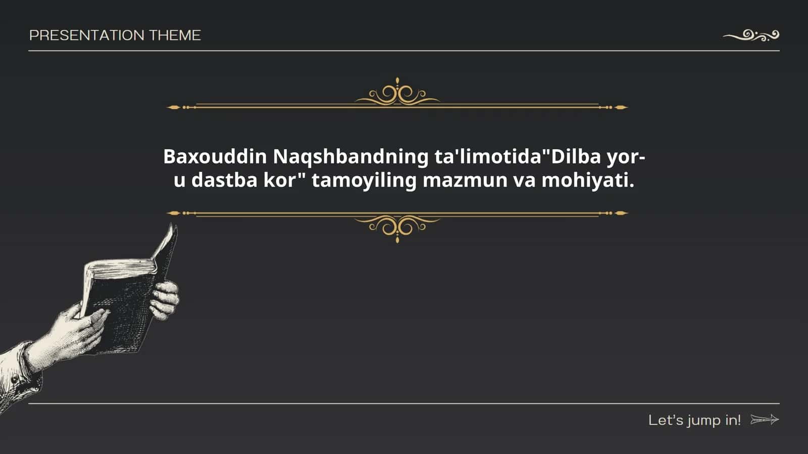 Dilba yor-u dastba kor