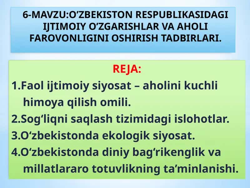 O’ZBEKISTON RESPUBLIKASIDAGIIJTIMOIYO’ZGARISHLARVAAHOLI FAROVONLIGINI OSHIRISH TADBIRLARI
