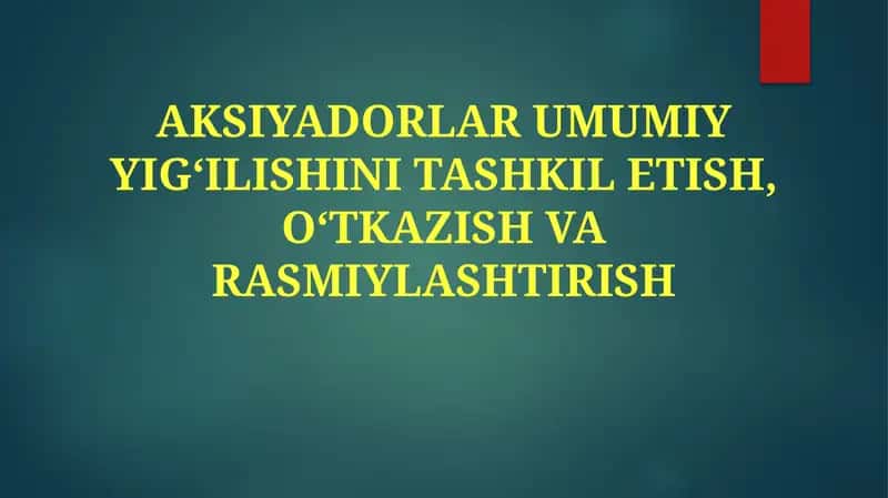 Aksionerlar Umumiy Yig'ilishini Tashkil Etish