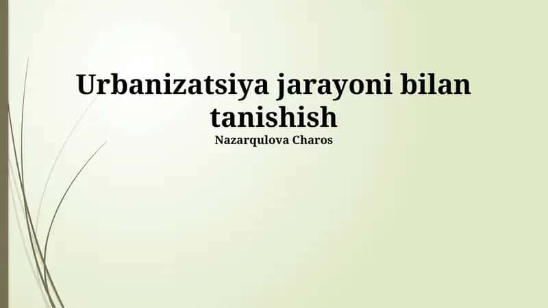 Urbanizatsiya jarayoni bilan tanishish