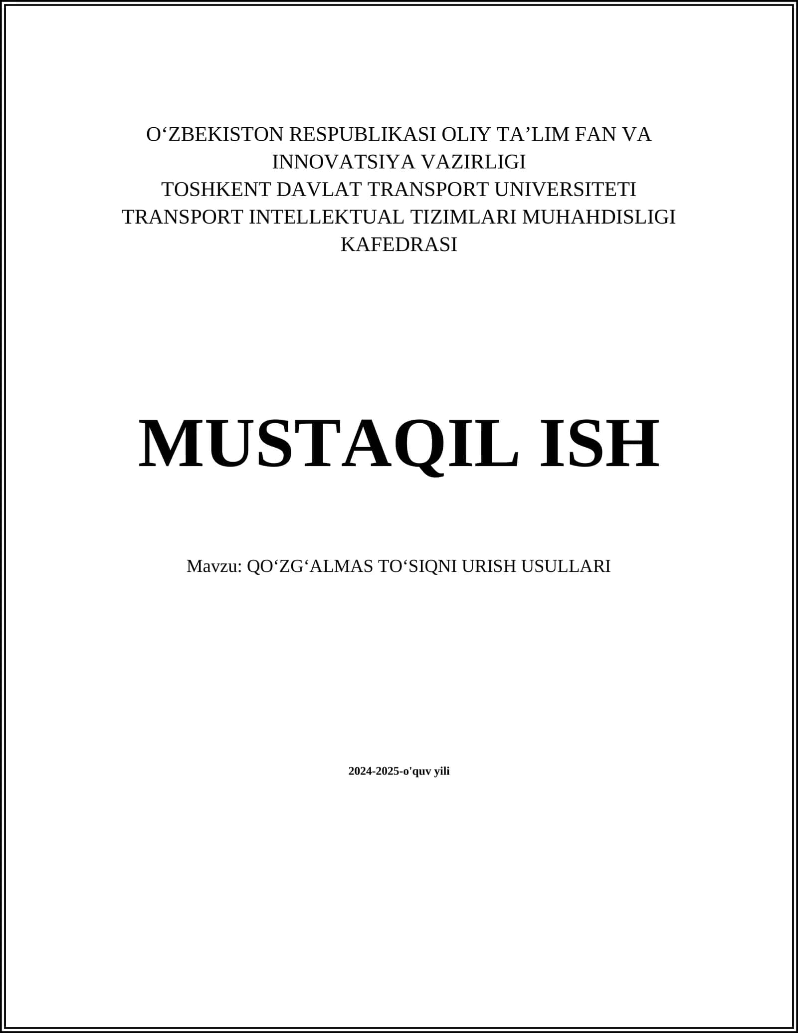 MUSTAQIL ISH Mavzu: QOʻZGʻALMAS TOʻSIQNI URISH USULLARI
