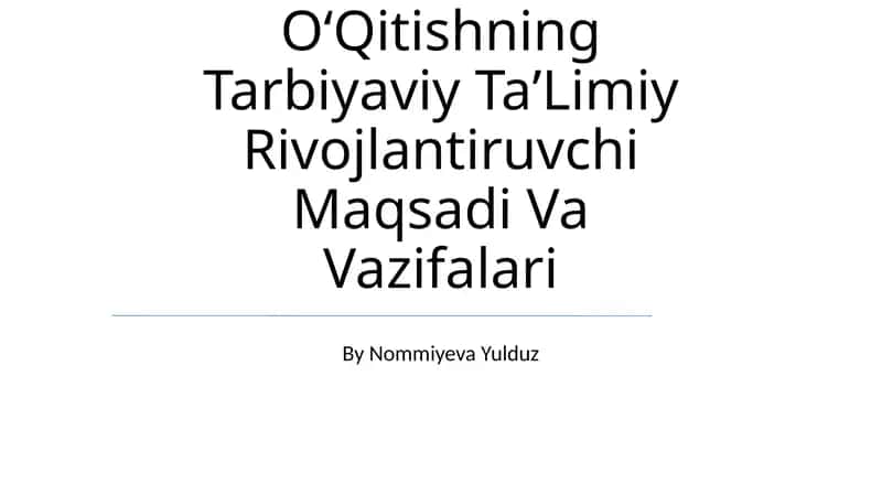 Boshlang'Ich Sinflarda Matematika OʻQitishning Tarbiyaviy TaʼLimiy Rivojlantiruvchi Maqsadi Va Vazifalari