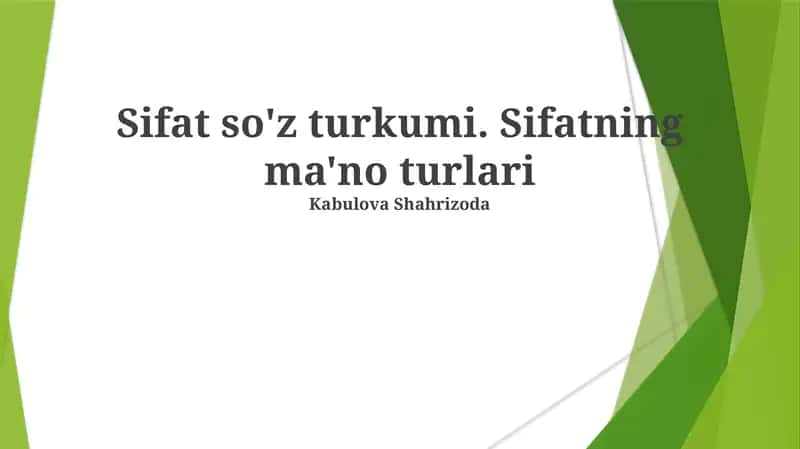 Sifat so'z turkumi. Sifatning ma'no turlari