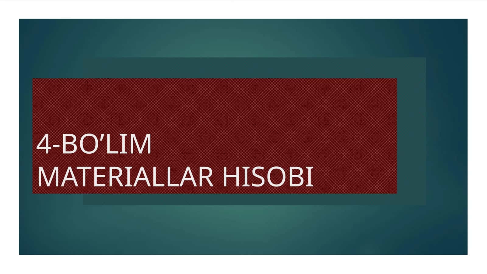 MATERIALLAR HISOBI