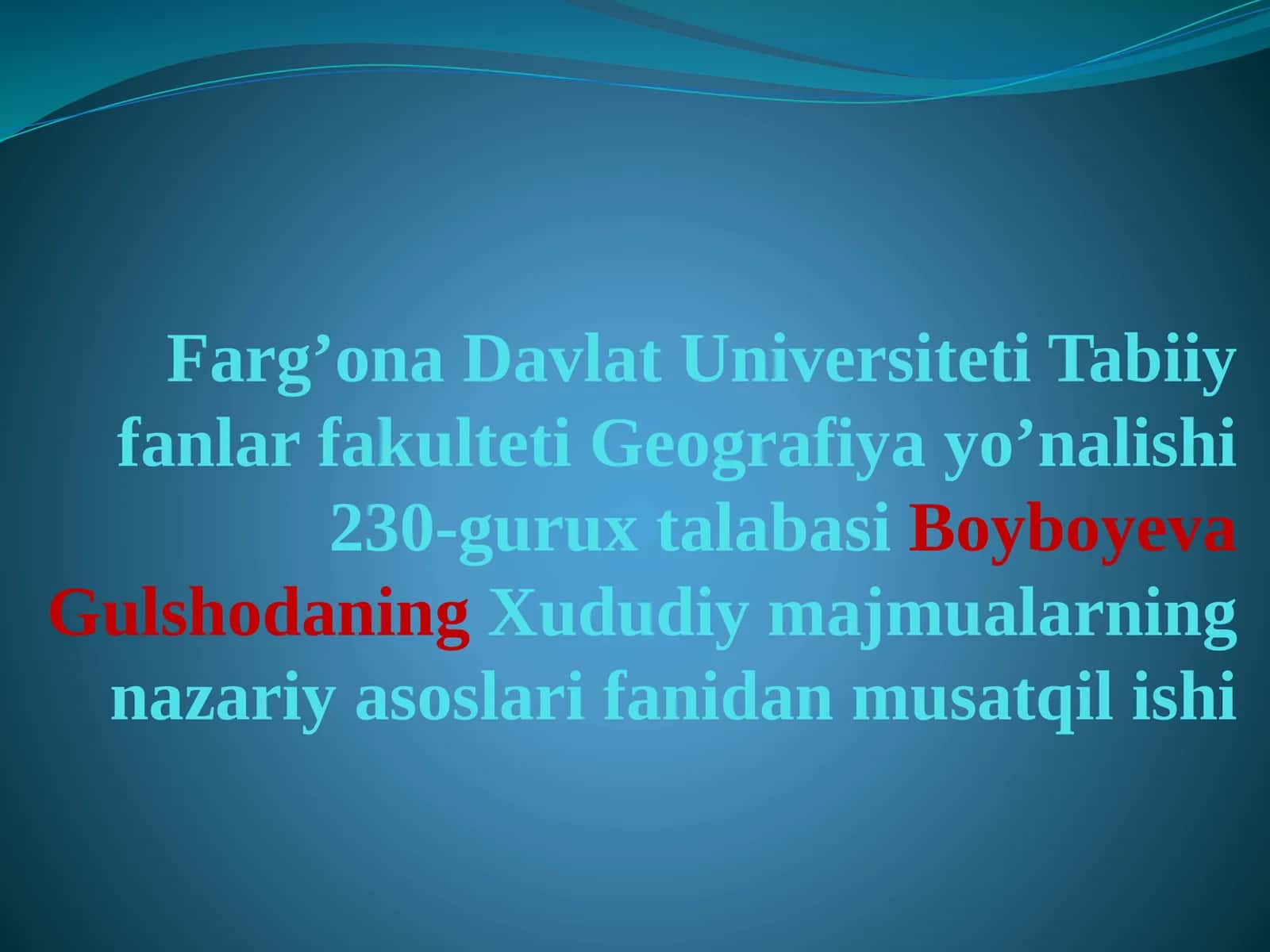 Farg’ona Davlat Universiteti Tabiiy fanlar fakulteti Geografiya yo’nalishi