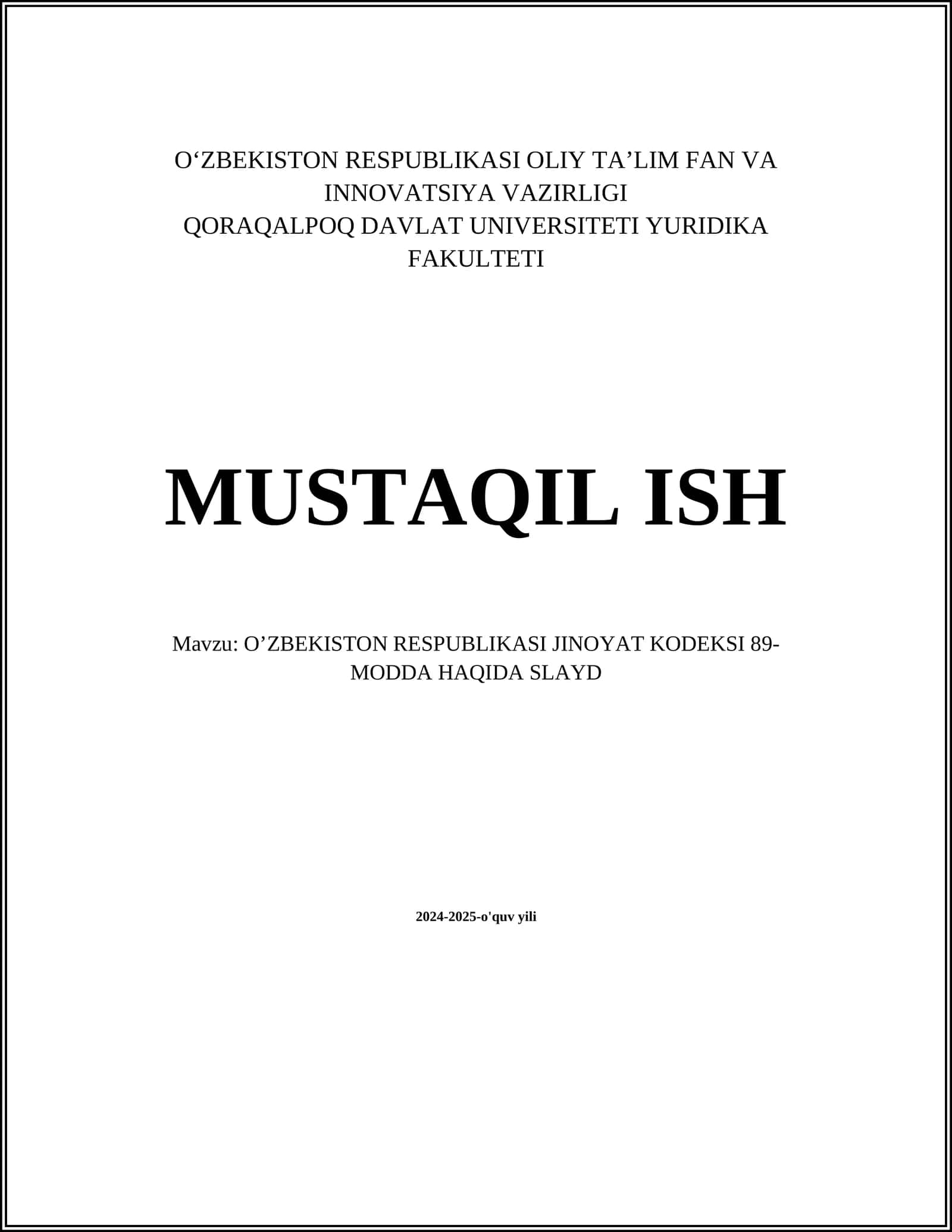 O’ZBEKISTON RESPUBLIKASI JINOYAT KODEKSI 89-MODDA HAQIDA SLAYD