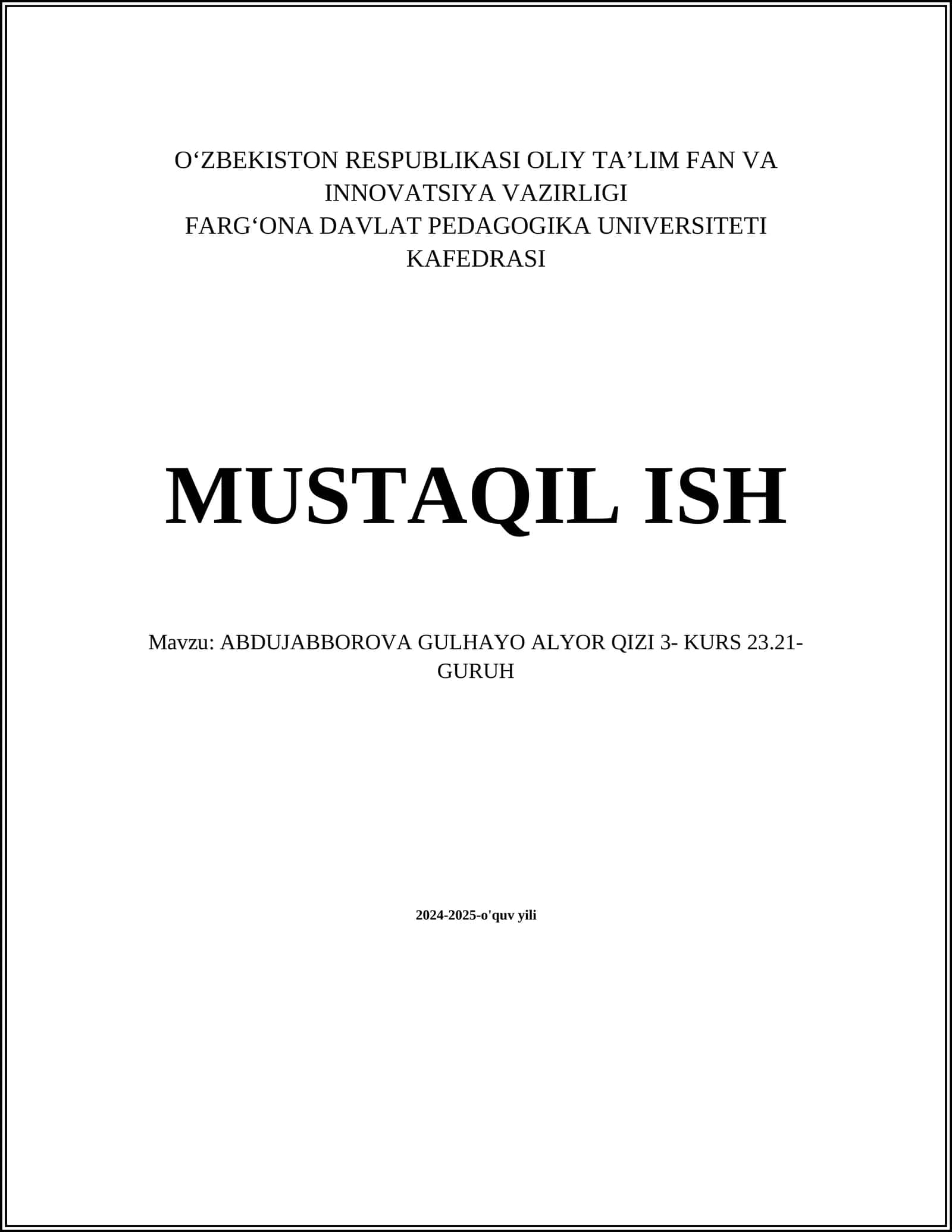 ABDUJABBOROVA GULHAYO ALYOR QIZI 3- KURS 23.21- GURUH