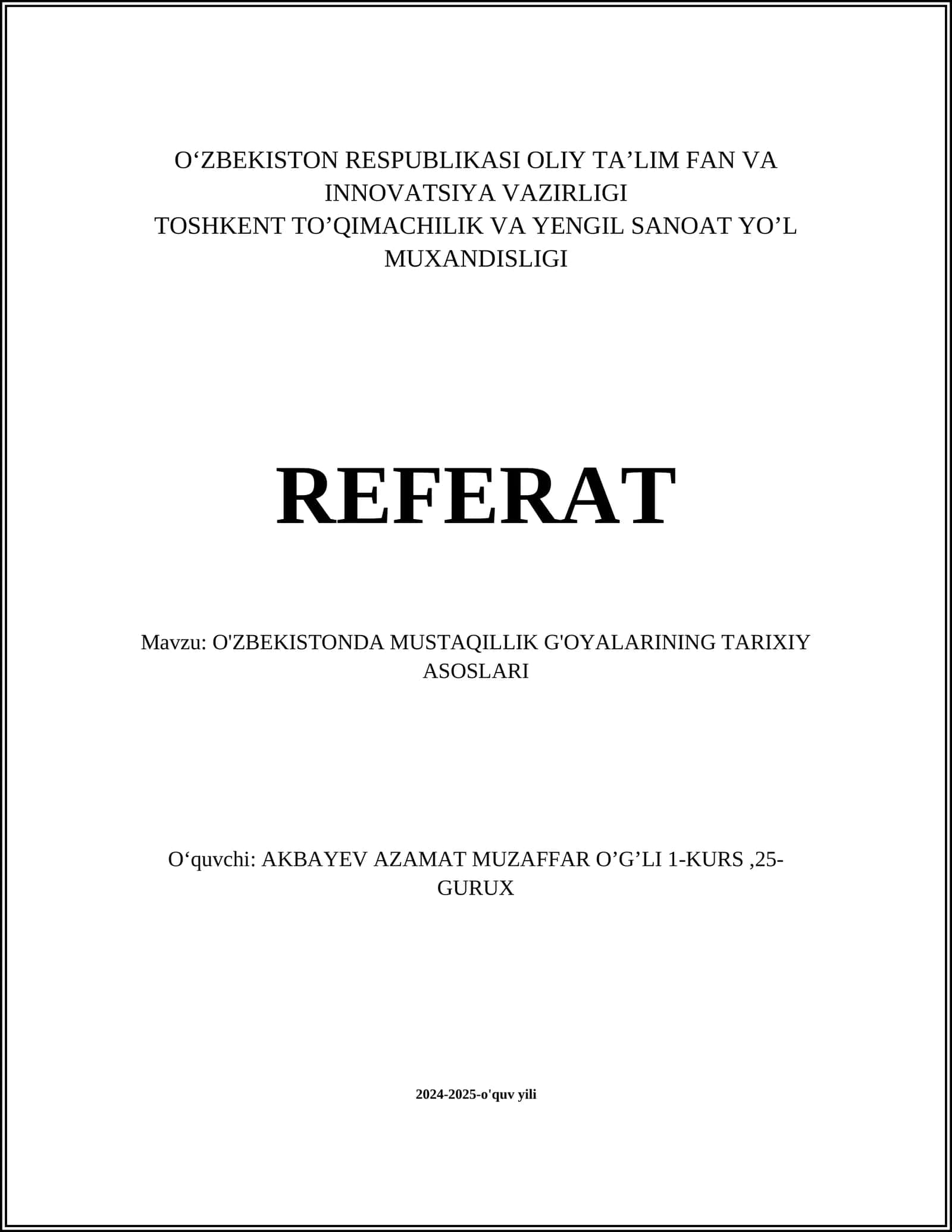 O'ZBEKISTONDA MUSTAQILLIK G'OYALARINING TARIXIY ASOSLARI