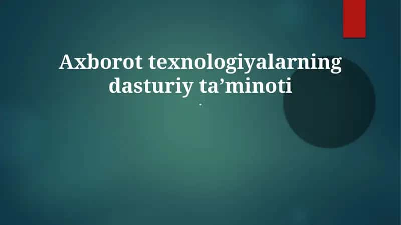 Axborot texnologiyalar dasturiy ta'minoti