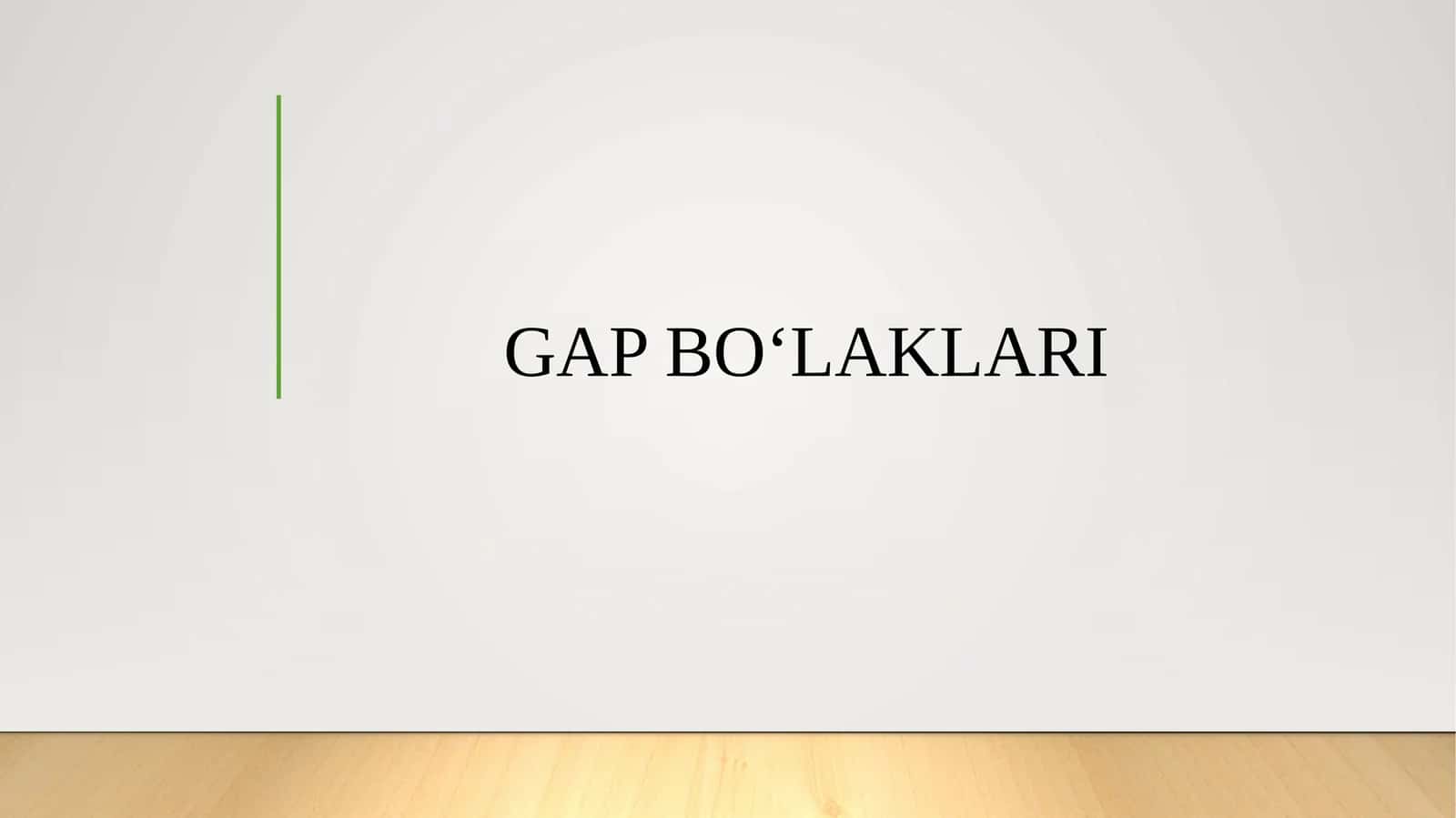 GAP BO‘LAKLARI