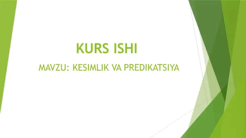 KESIMLIK VA PREDIKATSIYA