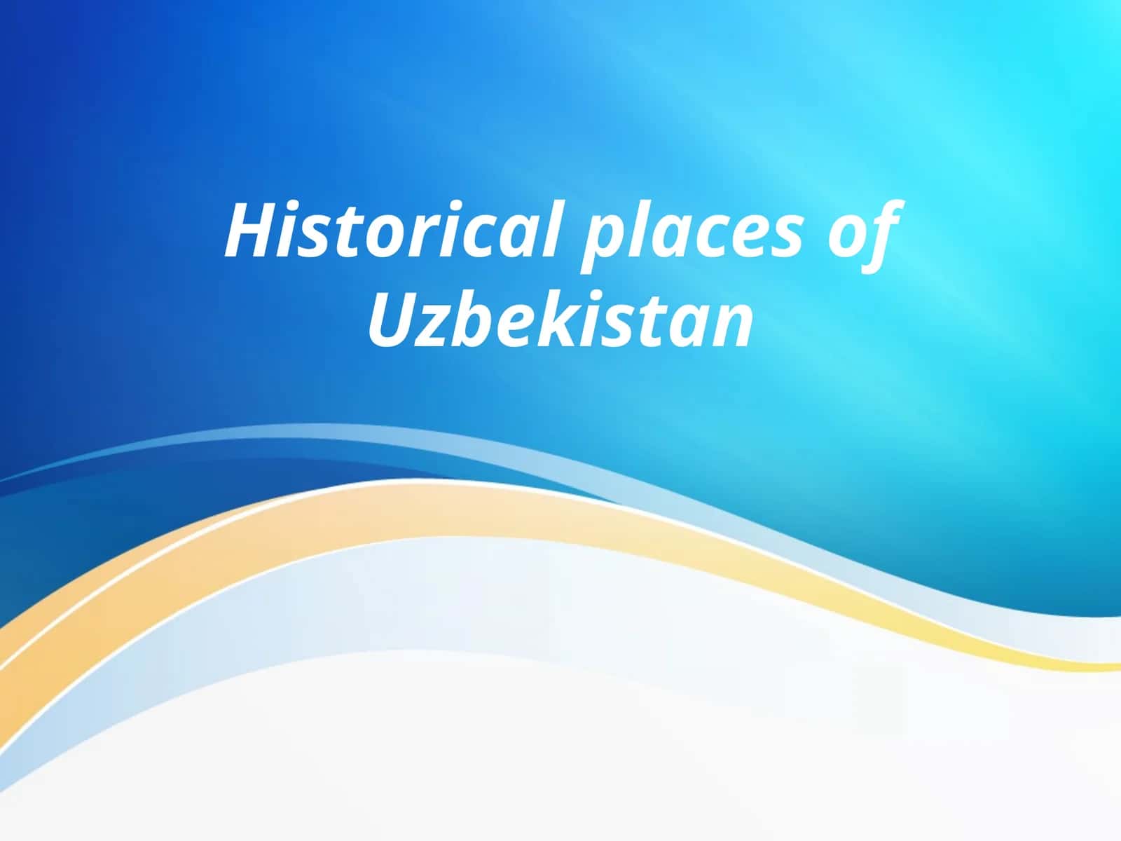 Historical places of Uzbekistan