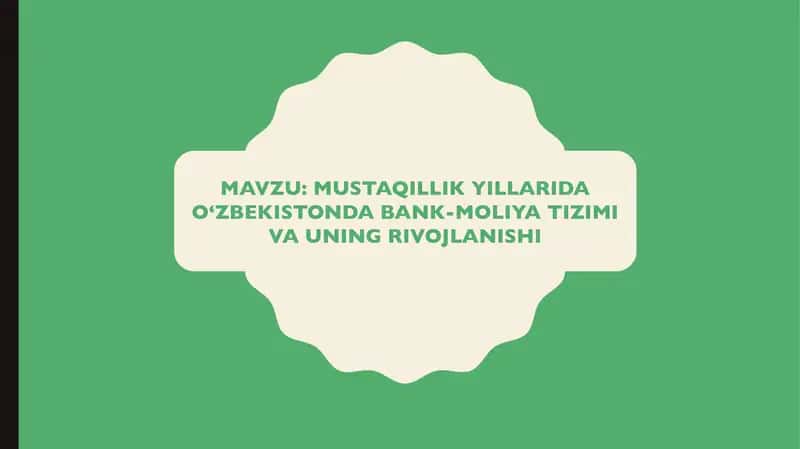 O‘ZBEKISTONDA BANK-MOLIYA TIZIMI VA UNING RIVOJLANISHI