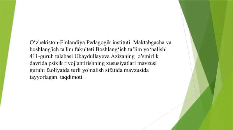 Oʻsmirlik davrida psixik rivojlantirishning xususiyatlari