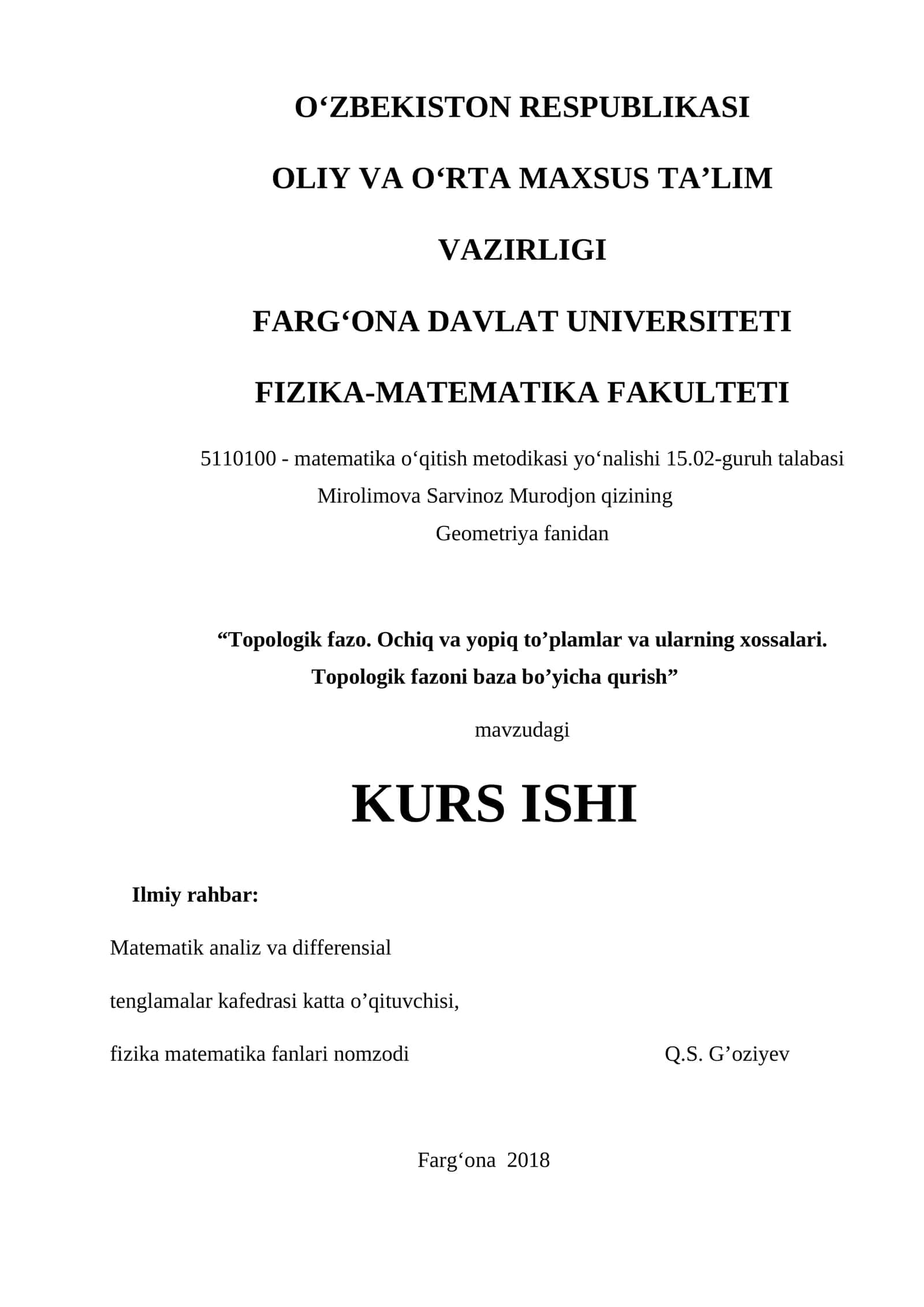Topologik fazolar. Ochiq va yopiq to’plamlar va ularning xossalari. Topologik fazoni baza bo’yicha qurish