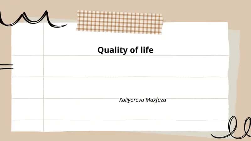 Quality of life