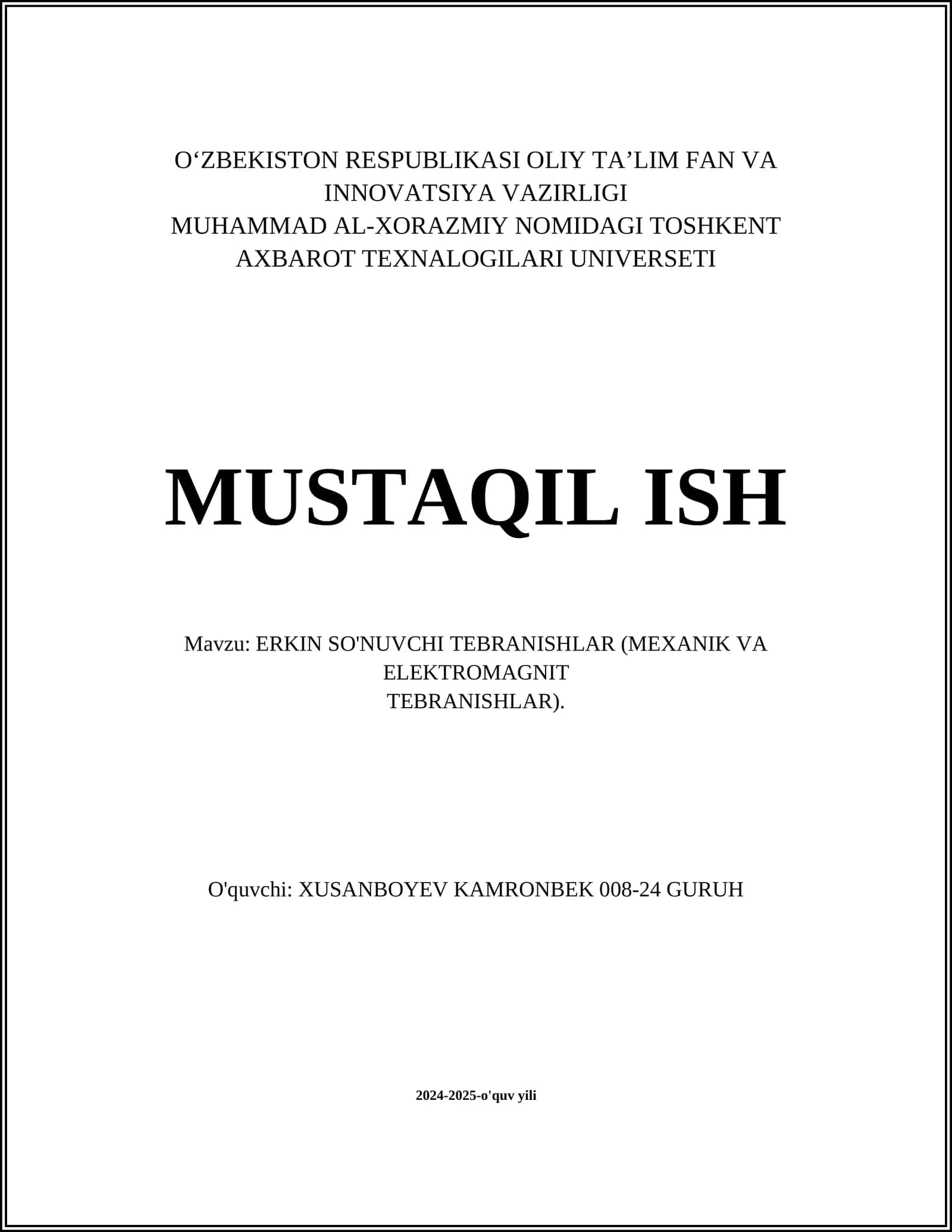 ERKIN SO'NUVCHI TEBRANISHLAR (MEXANIK VA ELEKTROMAGNIT TEBRANISHLAR)