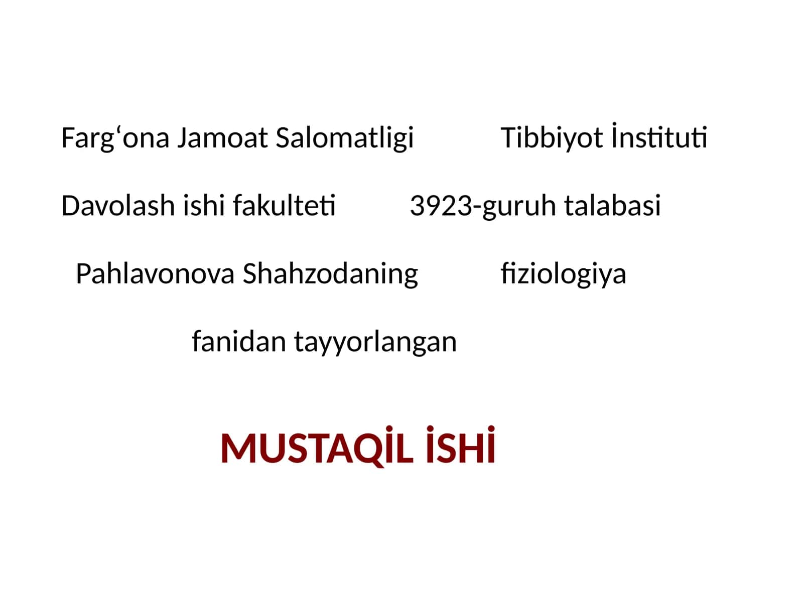 Fargʻona Jamoat Salomatligi Tibbiyot İnstituti Davolashishifakulteti 3923-guruhtalabasi