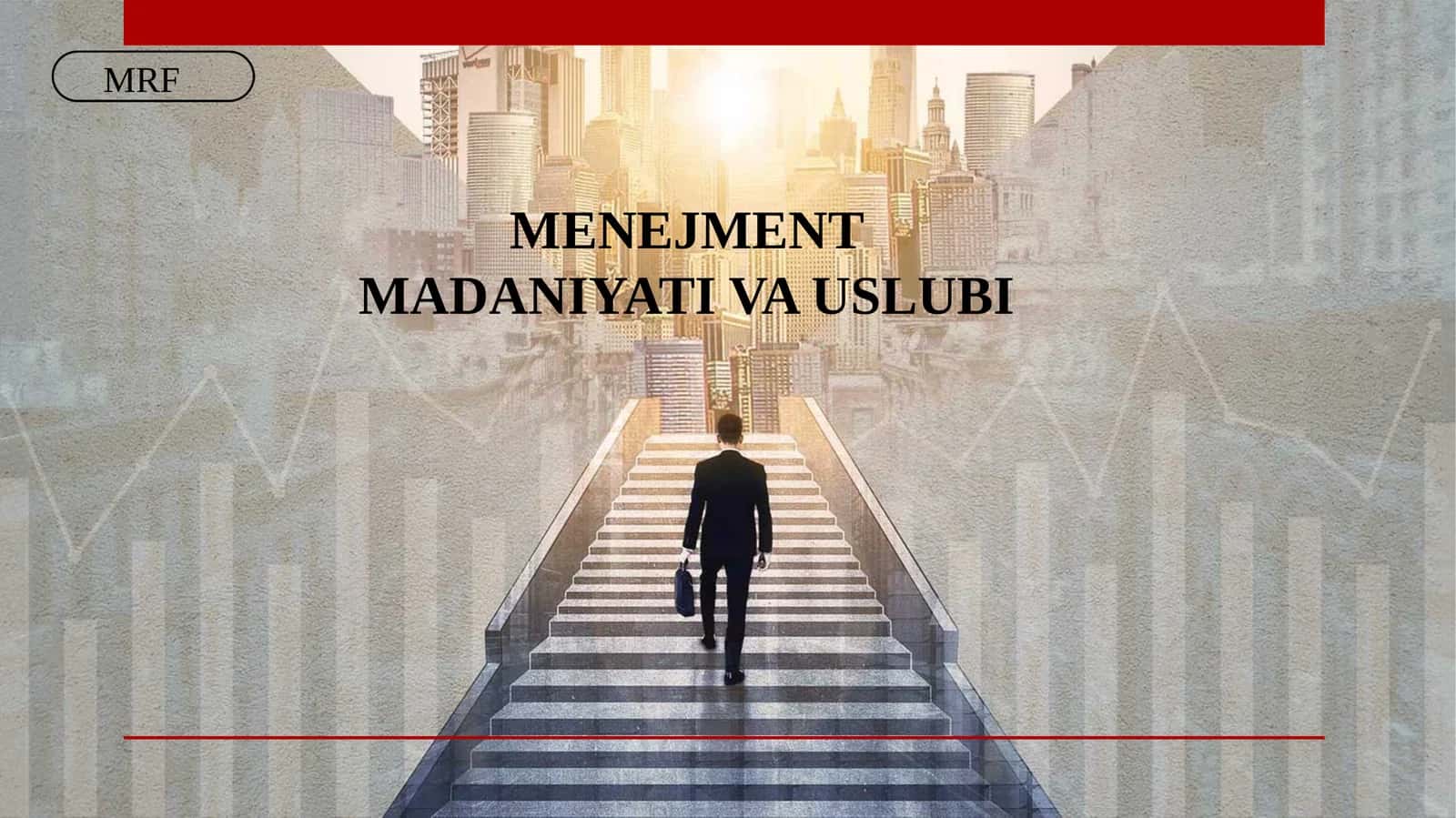 MENEJMENT MADANIYATI VA USLUBI