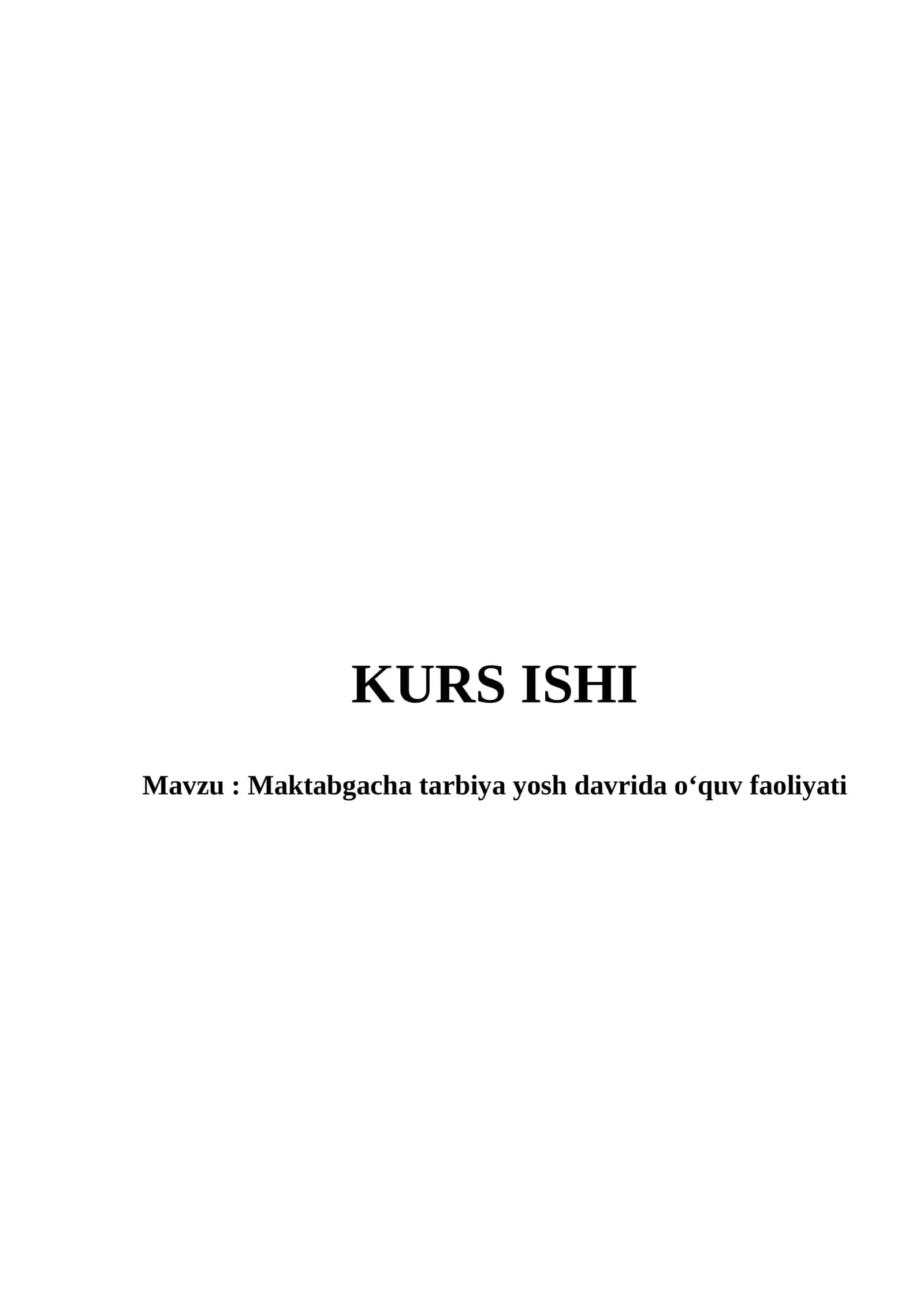 Maktabgacha tarbiya yosh davrida o‘quv faoliyati