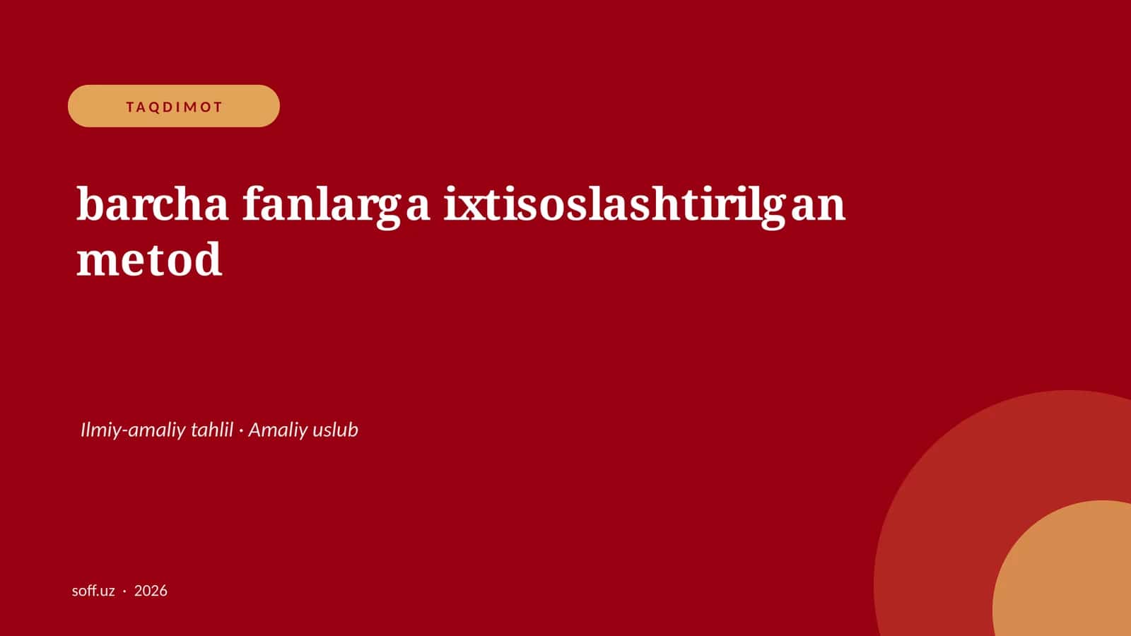 barcha fanlarga ixtisoslashtirilgan metod