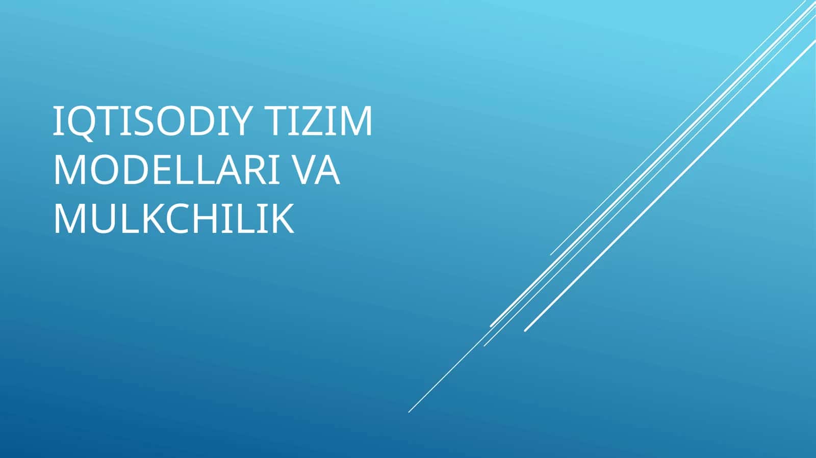 Iqtisodiy tizim modellar va mulkchilik