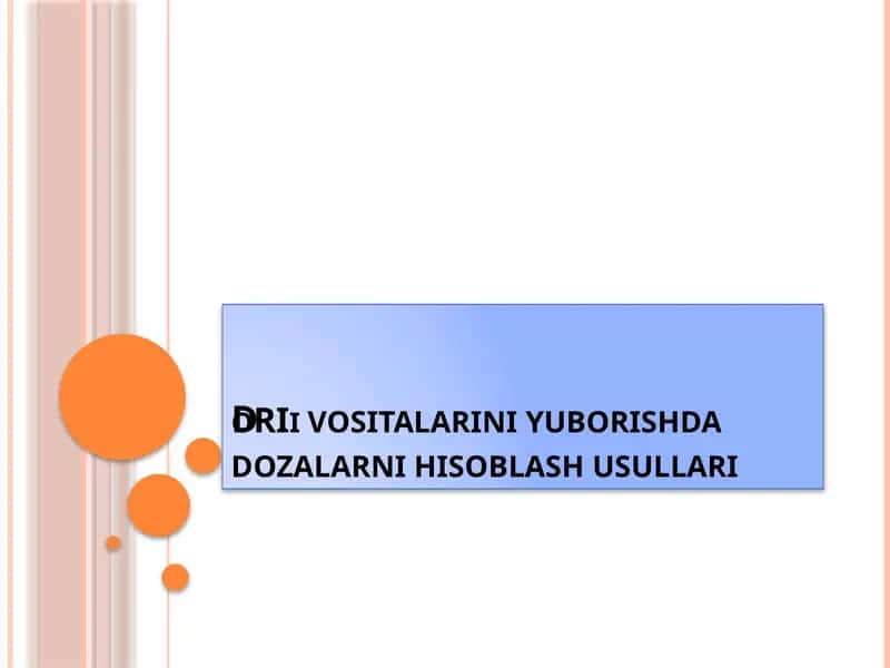 Dori vositalari yuborish dozalarni hisoblash usullari