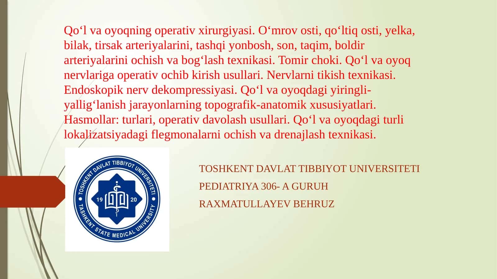 Qo‘l va oyoqning operativ xirurgiyasi