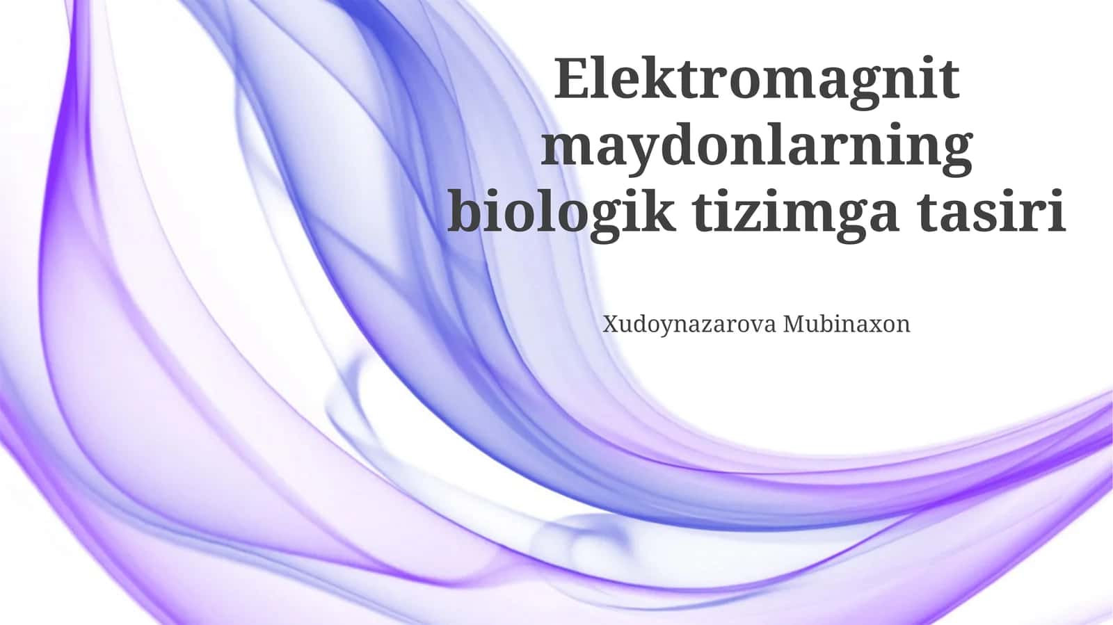Elektromagnit Maydonlarining Biologik Taʼsiri