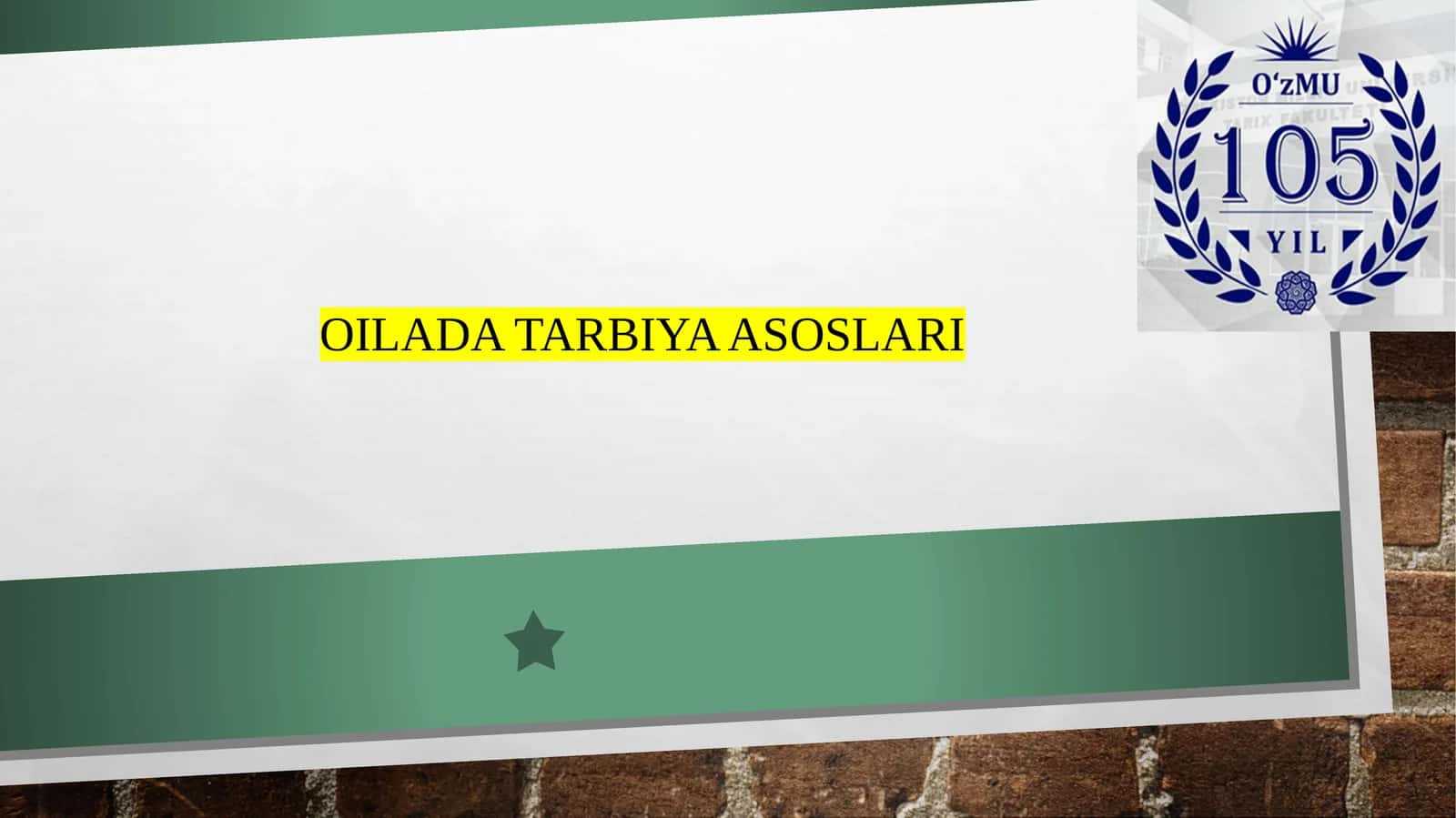 OILADA TARBIYA ASOSLARI