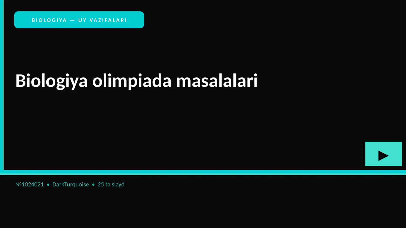 BIOLOGIYA — UY VAZIFALARI