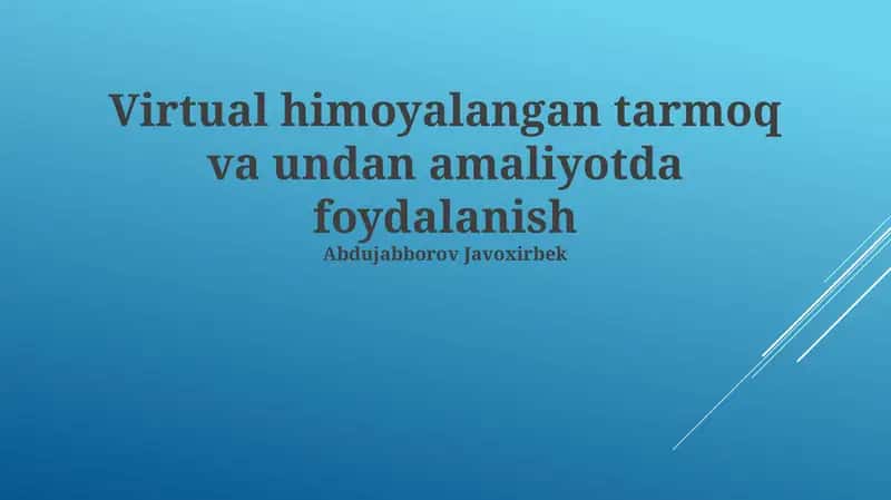 Virtual Xususiy Tarmoq (VPN) tushunchasi
