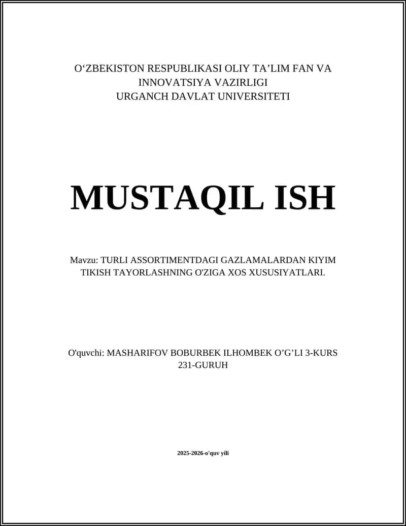 TURLI ASSORTIMENTDAGI GAZLAMALARDAN KIYIM TIKISH TAYORLASHNING O'ZIGA XOS XUSUSIYATLARI