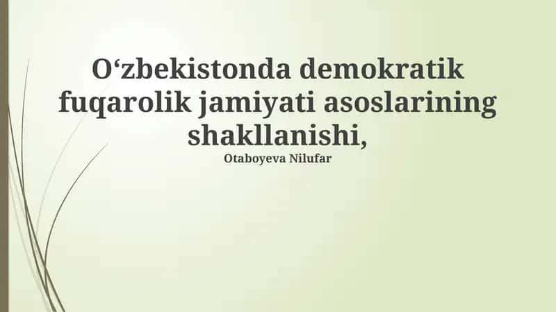 O'zbekistonda demokratik fuqarolik jamiyati asoslarining shakllanishi