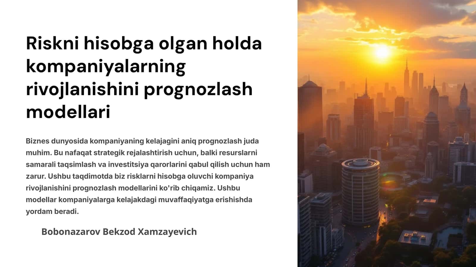 Riskni hisobga olgan holda kompaniyalarning rivojlanishini prognozlash modellari