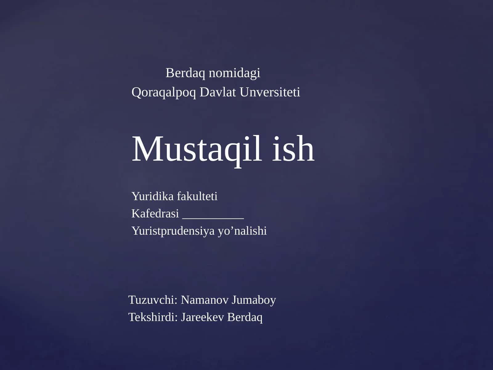 Berdaq nomidagi Qoraqalpoq Davlat Unversiteti Yuridika fakulteti Mustaqilish