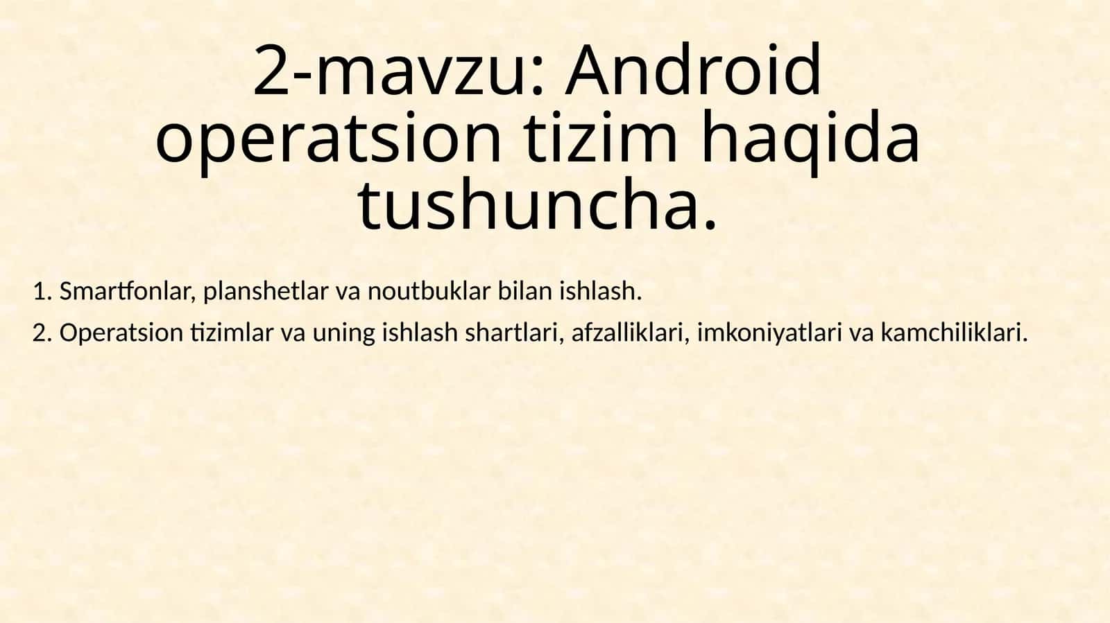 Android operatsion tizim haqida tushuncha