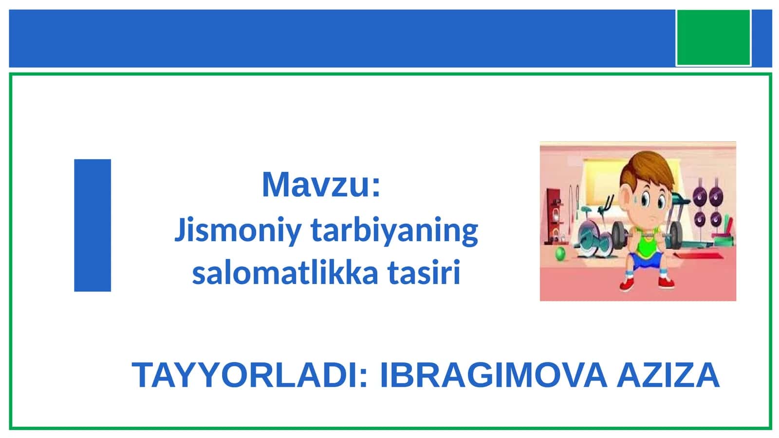 Jismoniy tarbiyaning salomatlikka tasiri