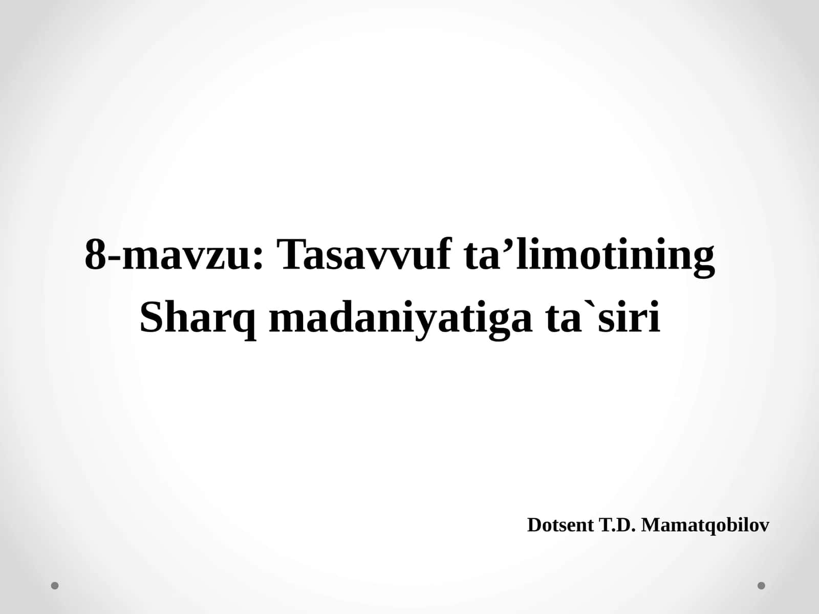 Tasavvuf taʼlimotining Sharq madaniyatiga ta`siri