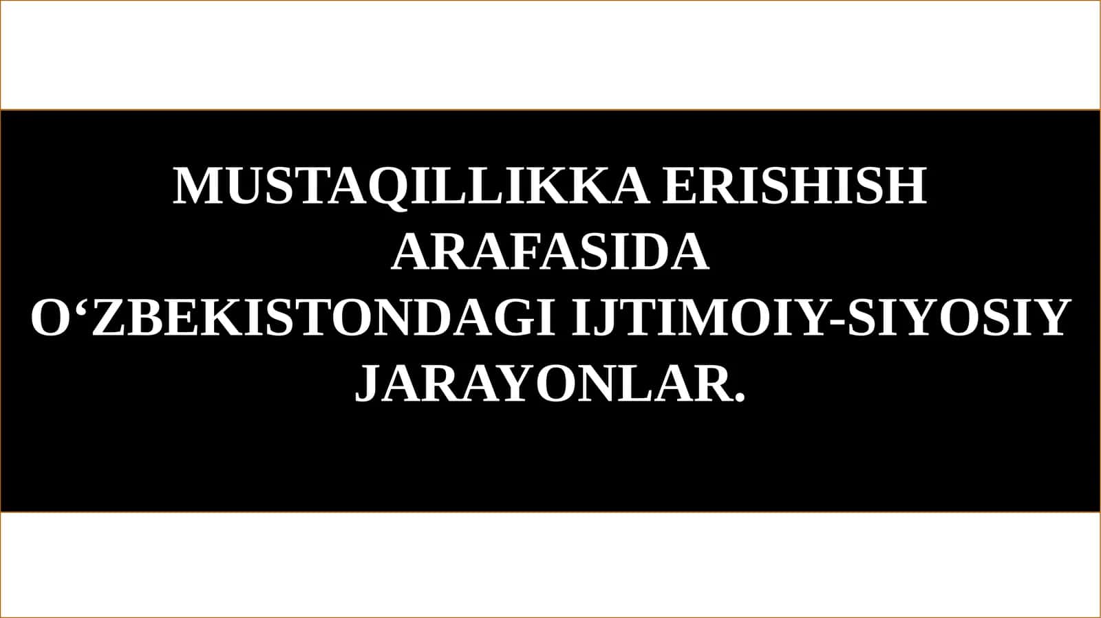 IJTIMOIY-SIYOSIY JARAYONLAR