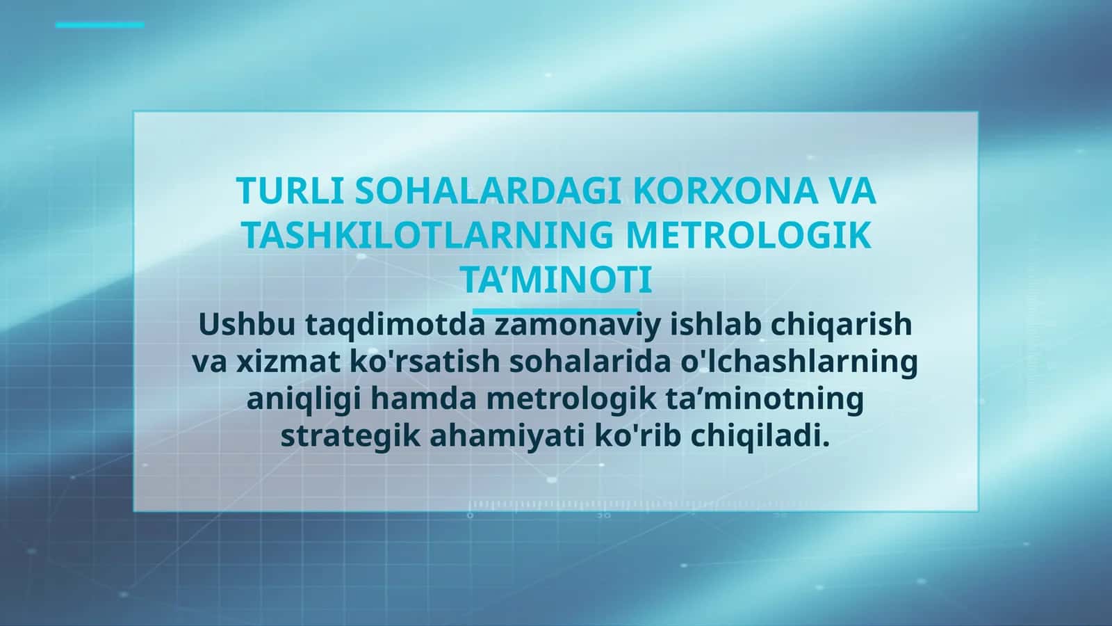 TURLI SOHALARDAGI KORXONA VA TASHKILOTLARNING METROLOGIK TA’MINOTI