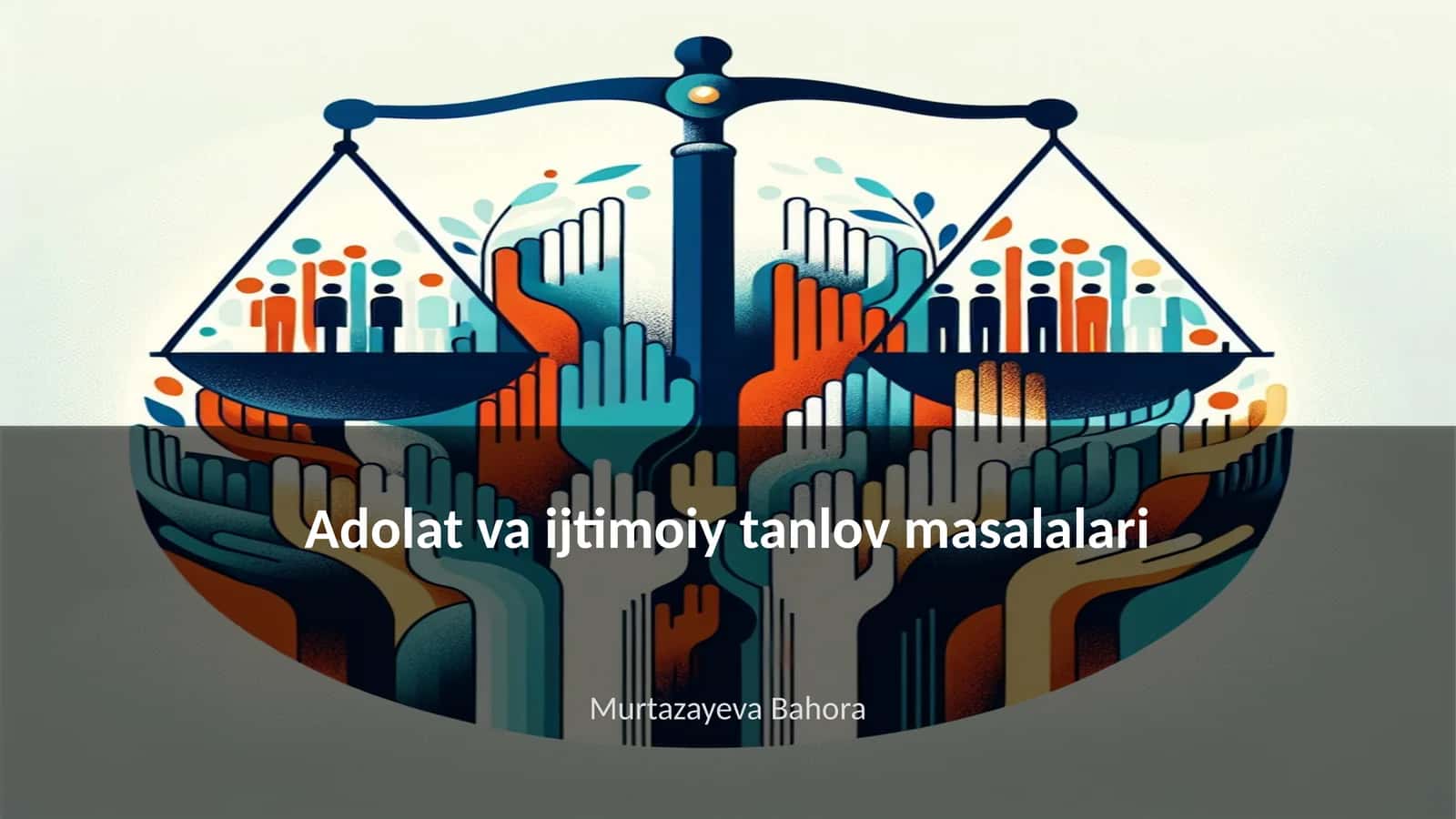 Adolat va ijtimoiy tanlov masalalari