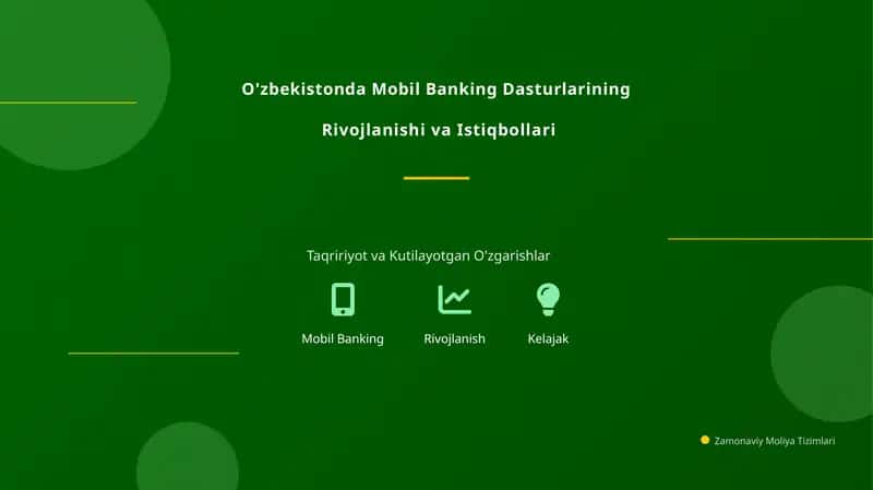 O'zbekistonda Mobil Banking Dasturlarining Rivojlanishi va Istiqbollari
