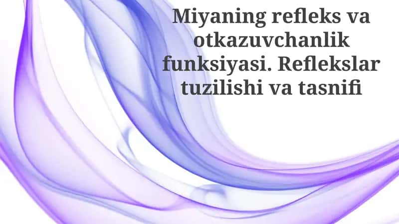 Reflekslarning joylashuvi va tasnifi