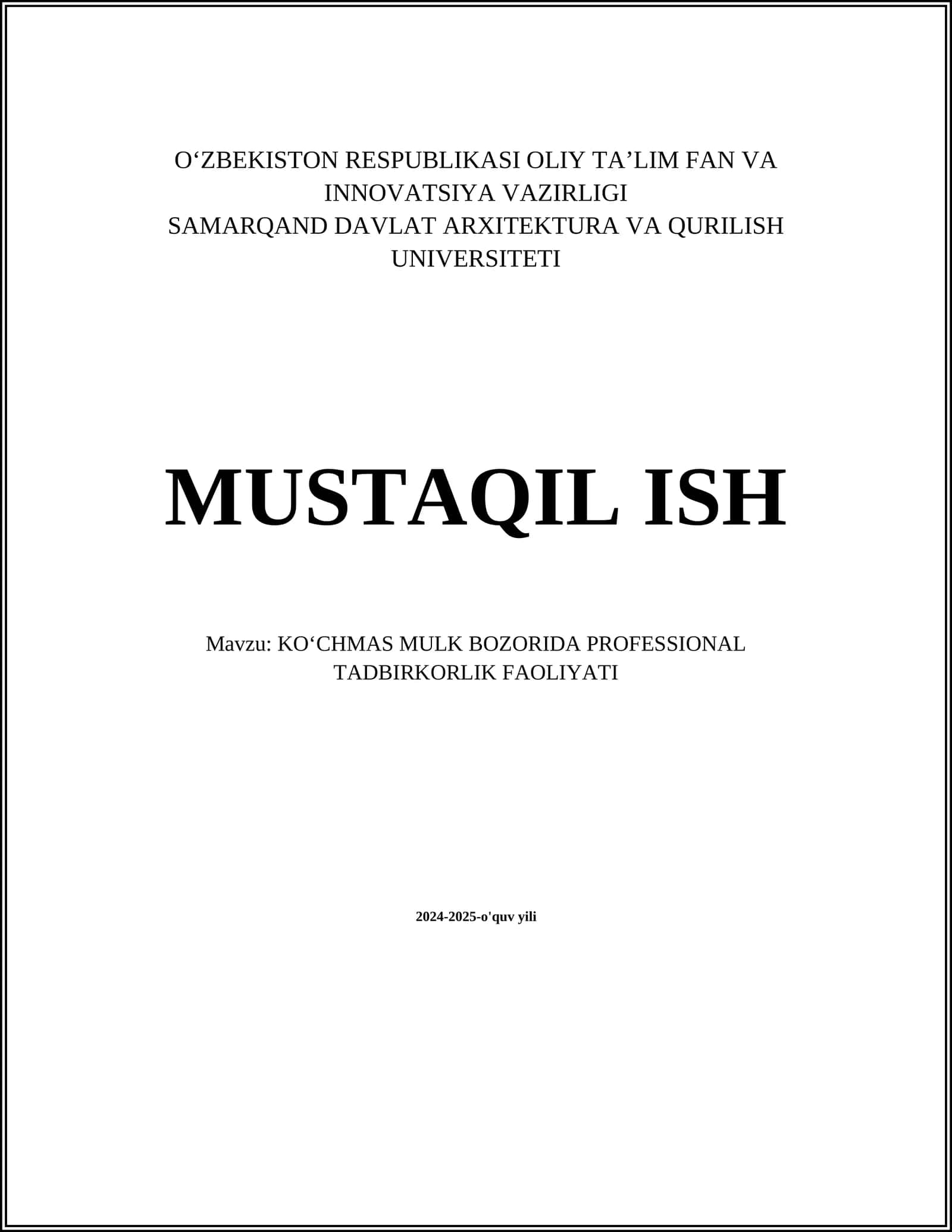 MUSTAQIL ISH Mavzu: KOʻCHMAS MULK BOZORIDA PROFESSIONAL TADBIRKORLIK FAOLIYATI