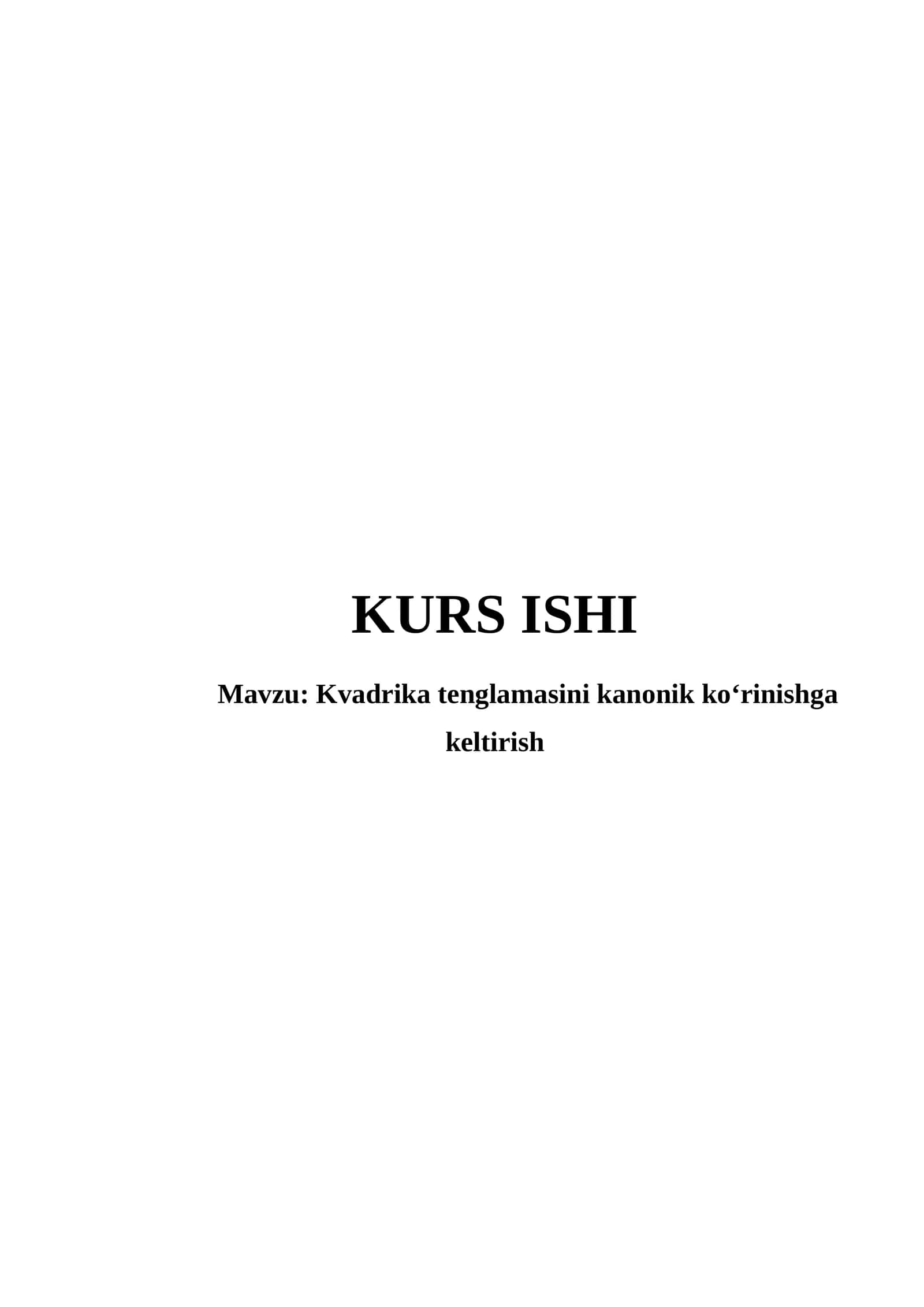 Kvadrika tenglamasini kanonik ko‘rinishga keltirish